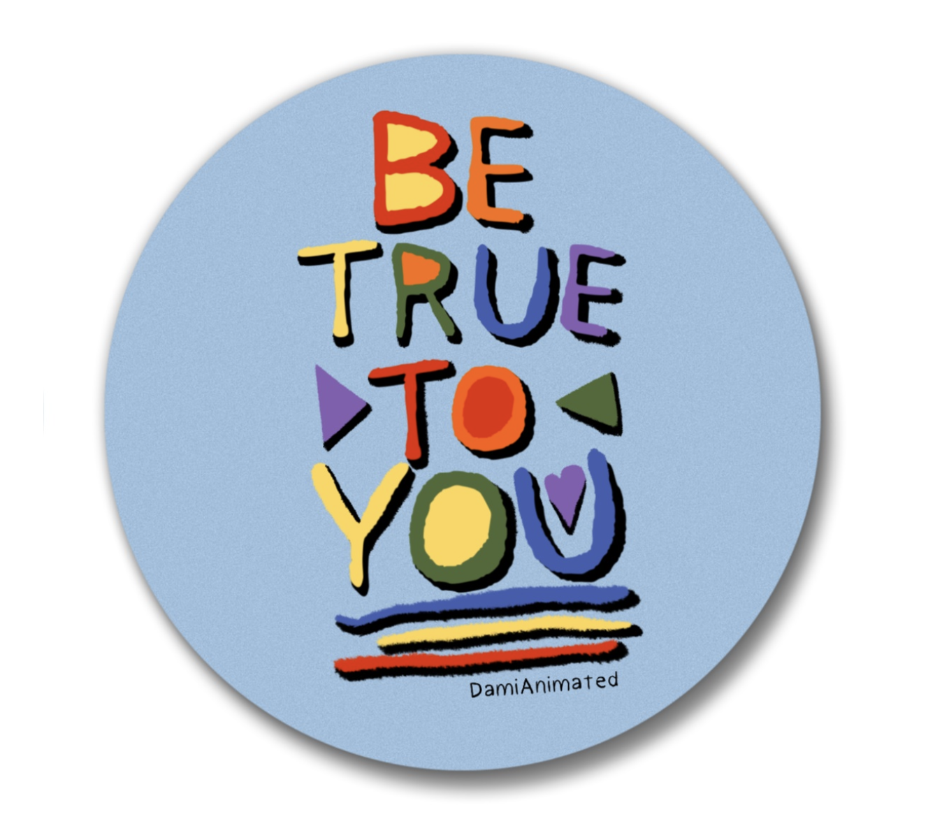 LGBTQ Pride Be True To You Button 2.25" Buttons