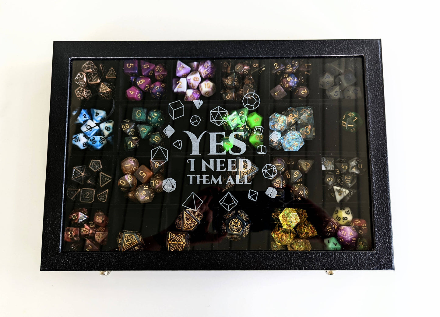 Yes I Need Them All - Glass Top Dice Display Case - D&D