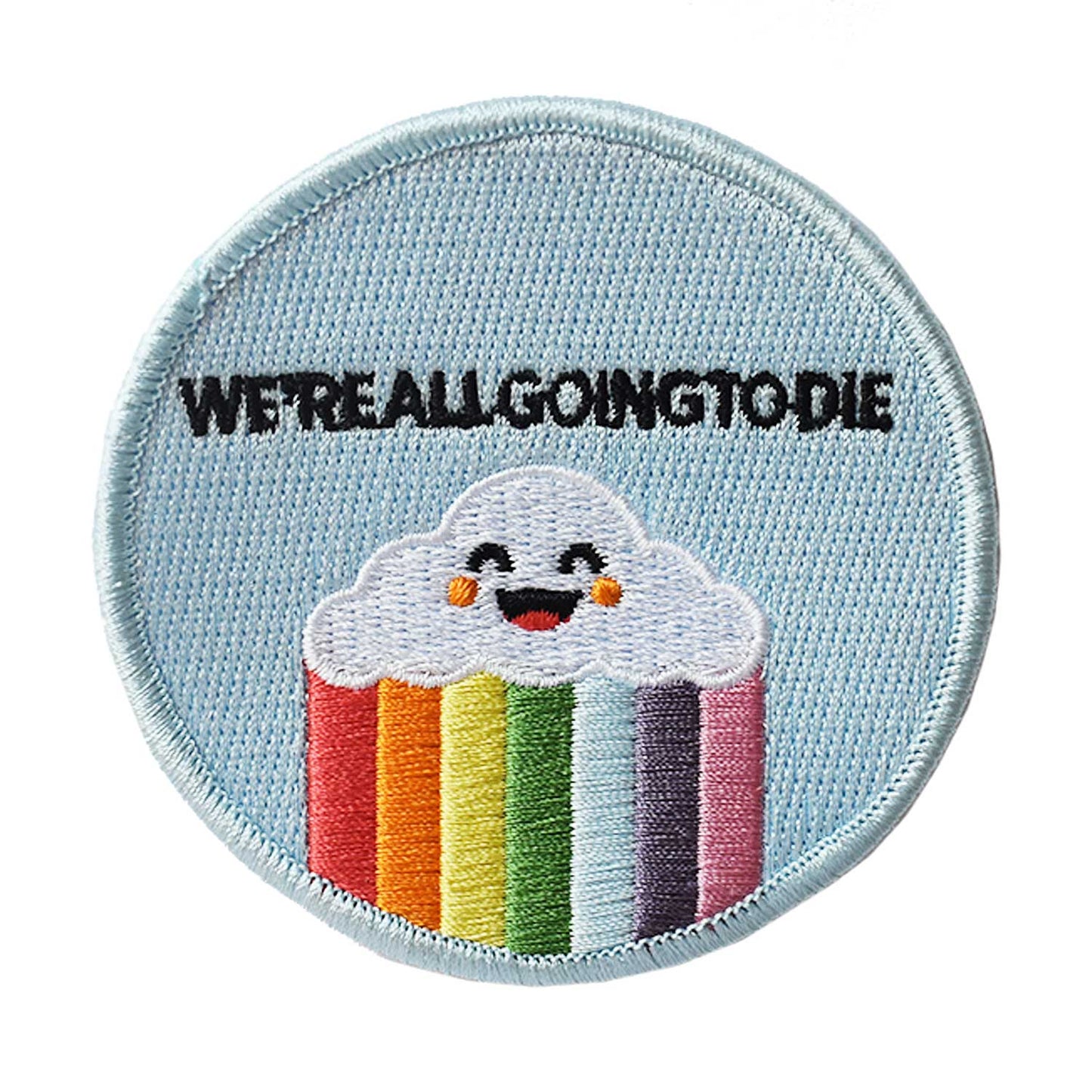 We're All Going to Die | Embroidered Patch