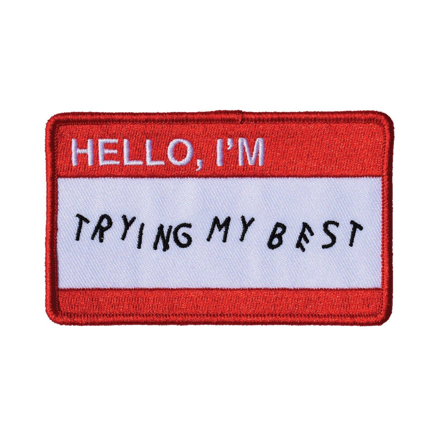 Trying My Best | Embroidered Patch