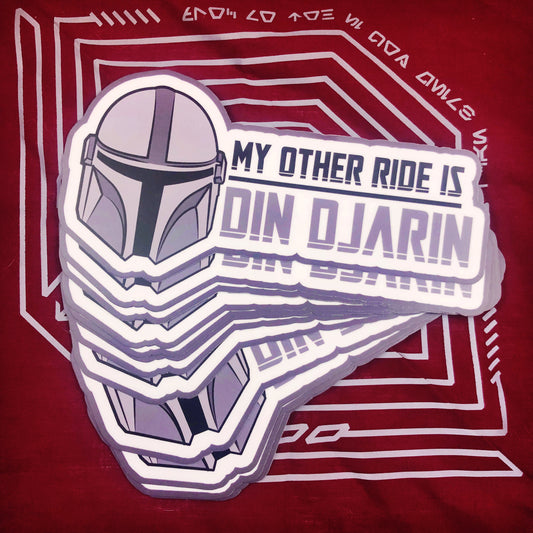 My Other Ride Is Din Djarin | Bumper Sticker
